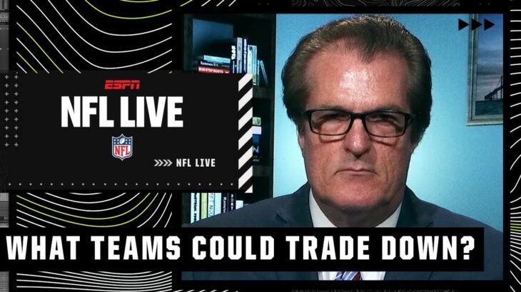 Which teams could trade down from the top of the draft? | NFL Live