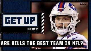 Could the Bills be the best team in the NFL?! Get Up debates