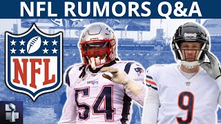 NFL Rumors On Nick Foles, Julio Jones Destinations, Dont’a Hightower, Tyler Lockett Trade | Q&A