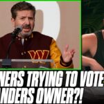 Rumors Say That NFL Owners Are Voting To Kick Out Commanders Owner?! | Pat McAfee Reacts