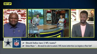 Should Dallas have TWO NFL teams?! 😳 | Get Up