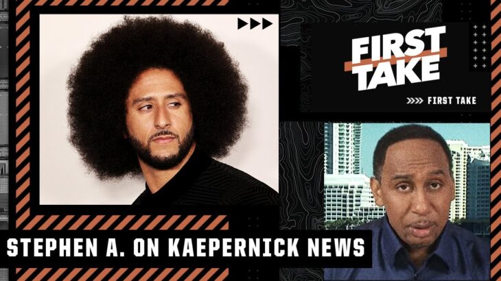 Stephen A. questions whether Colin Kaepernick can still play in the NFL | First Take