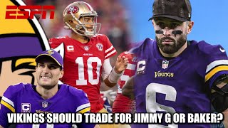 ESPN NFL Expert: Vikings Should Trade for Jimmy Garoppolo or Baker Mayfield? 👎👎👎