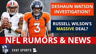 MAJOR NFL Rumors On Deshaun Watson Investigation, Russell Wilson Contract & Rob Gronkowksi Future?