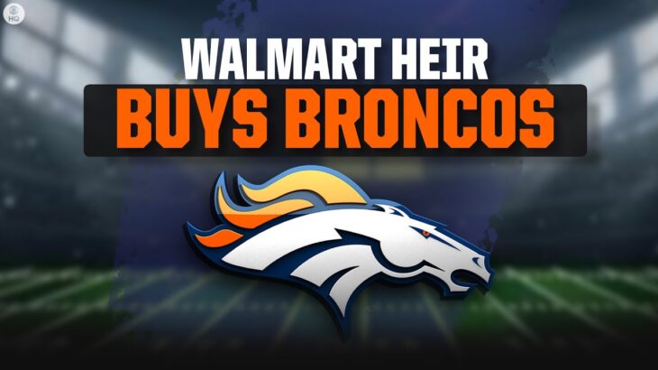NFL News Update: Broncos reach $4.65 BILLION sale agreement with Walmart heir | CBS Sports HQ