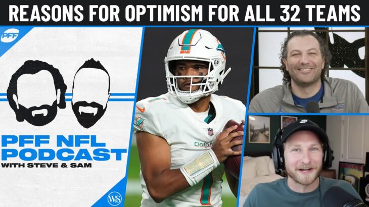 Reasons for optimism for all 32 NFL teams with Trevor Sikkema | PFF NFL Podcast