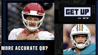 Tyreek Hill thinks Tua Tagovailoa is more accurate than Patrick Mahomes 👀 Get Up breaks it down