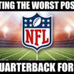CREATING THE WORST POSSIBLE NFL QUARTERBACK FOR 2022