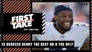 Is Derrick Henry the best RB in the NFL? | First Take