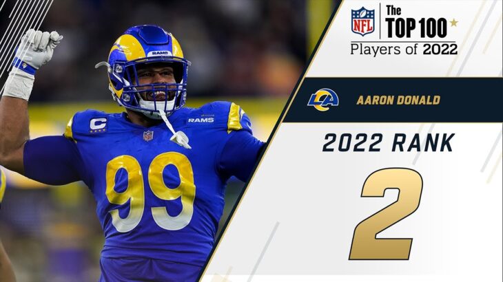 #2 Aaron Donald (DT, Rams) | Top 100 Players in 2022