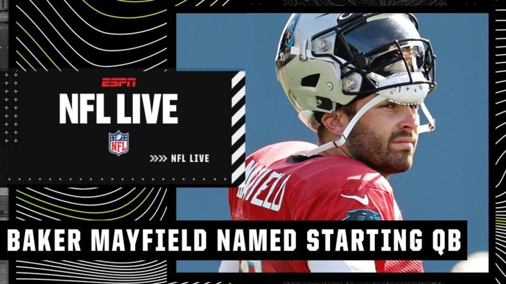 Baker Mayfield was ALWAYS going to be the Panthers’ starting QB – Adam Schefter | NFL Live