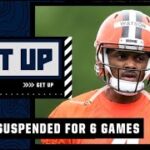 Deshaun Watson suspended for 6 games for violating NFL’s personal conduct policy | Get Up