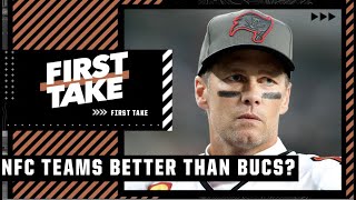 How many teams are better than the Buccaneers in the NFC? | First Take