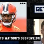 Reacting to Deshaun Watson being suspended for the first 6 games of the season | Get Up