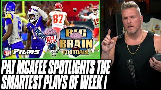 Pat McAfee Highlights The SMARTEST Plays From NFL Week 1 | Big Brain Football