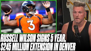 Russell Wilson Signs 5 Year, $245 Million Extension With Broncos | Pat McAfee Reacts