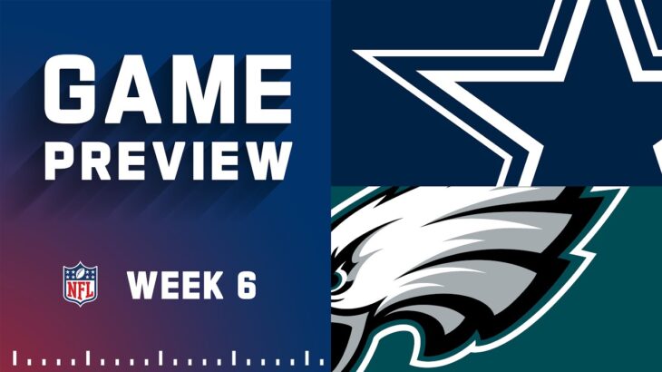 Dallas Cowboys vs. Philadelphia Eagles | 2022 Week 6 Preview