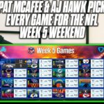 Pat McAfee & AJ Hawk Pick EVERY GAME For The NFL Week 5 Weekend