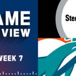 Pittsburgh Steelers vs. Miami Dolphins | 2022 Week 7 Game Preview