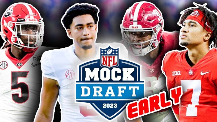 The OFFICIAL “Way Too Early” 2023 NFL First Round Mock Draft! (1.0) || TPS