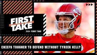 Are the Chiefs TOUGHER to defend without Tyreek Hill? Stephen A. says HELL NO! | First Take