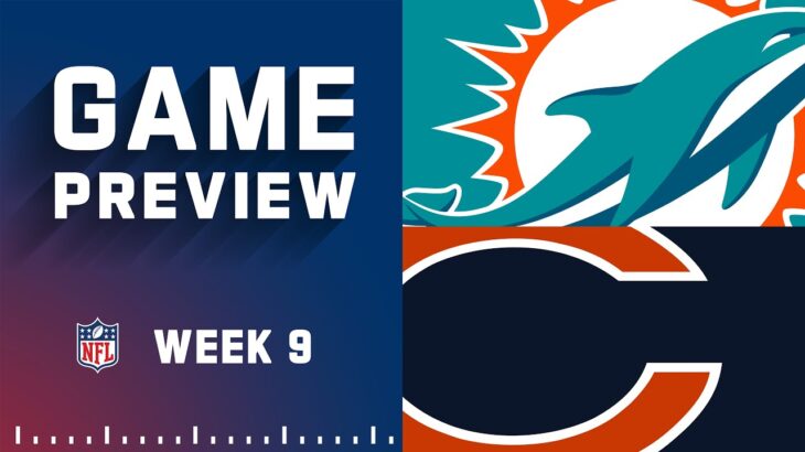 Miami Dolphins vs. Chicago Bears | 2022 Week 9 Game Preview