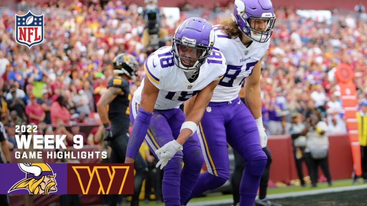 Minnesota Vikings vs. Washington Commanders | 2022 Week 9 Game Highlights