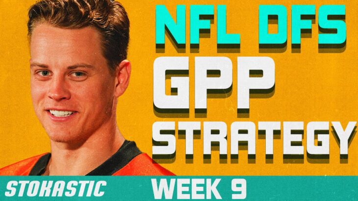 NFL DFS Tournament Strategy Week 9 | NFL DFS Picks