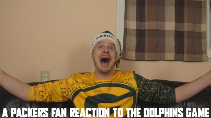 A Packers Fan Reaction to the Dolphins Game (NFL Week 16)