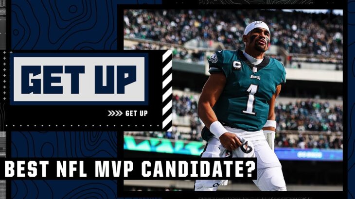 Jalen Hurts as NFL MVP…or Joe Burrow? 👀 | Get Up
