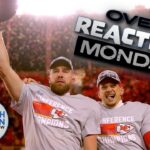 Overreaction Monday – Part 1: Rich Eisen Talks Bengals-Chiefs, 49ers-Eagles, Super Bowl & More!