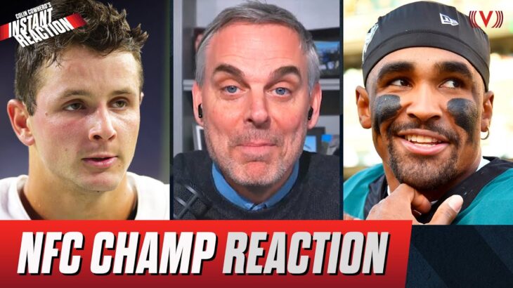 Reaction to Philadelphia Eagles beating San Francisco 49ers in NFC Championship | Colin Cowherd NFL