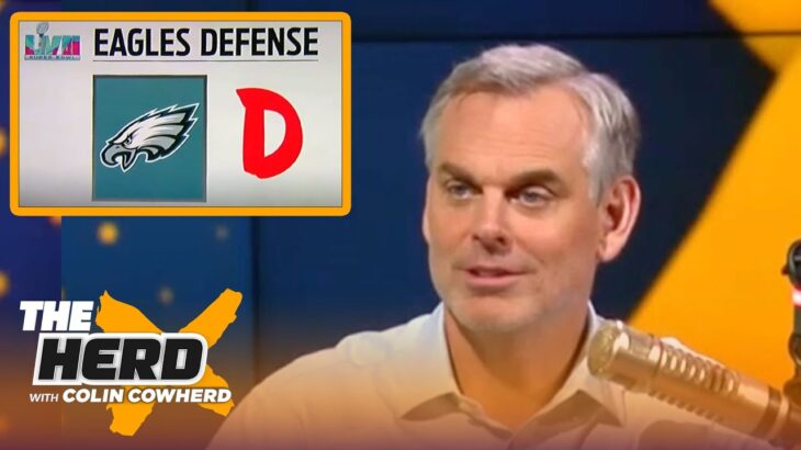 Eagles Defense falls short as Colin hands out letter grades for Super Bowl LVII | NFL | THE HERD