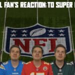 Every NFL Fan’s Reaction to Super Bowl LVII