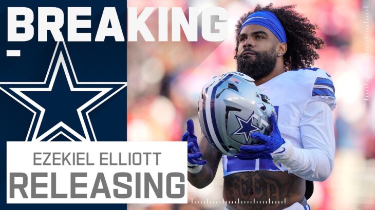 BREAKING NEWS: Cowboys Releasing RB Ezekiel Elliott