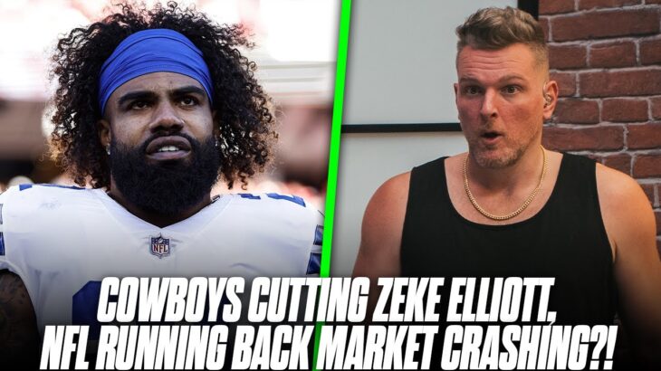 Cowboys Cutting Ezekiel Elliott, Running Back Market Crashing In The NFL? | Pat McAfee Reacts