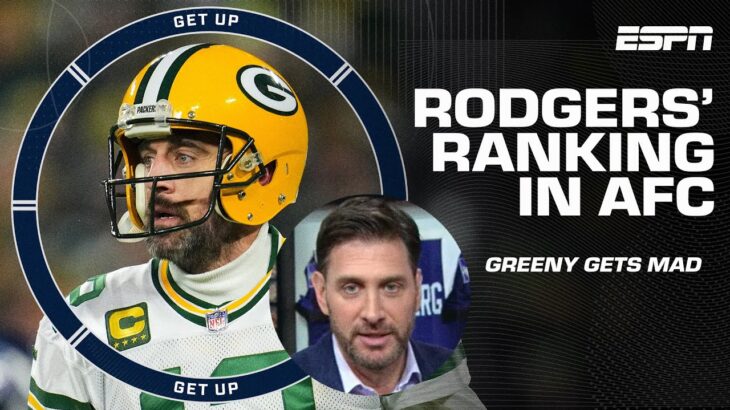 Greeny throws his papers in FRUSTRATION over Aaron Rodgers’ possible ranking among AFC QBs | Get Up