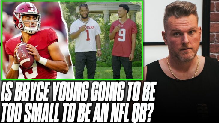 Is Bryce Young’s Size Something NFL Teams Are Scared To Bet On? | Pat McAfee Reacts