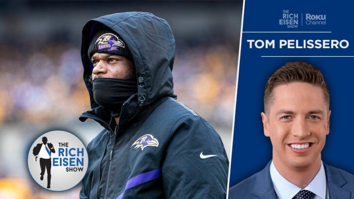 NFL Insider Tom Pelissero: Why Lamar & Ravens Can’t Agree on a Long-Term Deal | The Rich Eisen Show