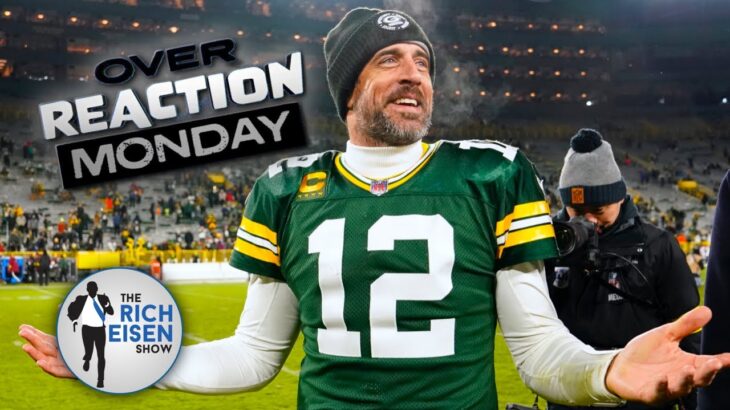 Overreaction Monday: Rich Eisen Talks NFL Draft QBs, Dolphins, Rams, Aaron Rodgers & More!