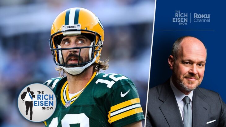 Rich Eisen’s Message to Jets Fans Getting Antsy about the Aaron Rodgers Trade | The Rich Eisen Show