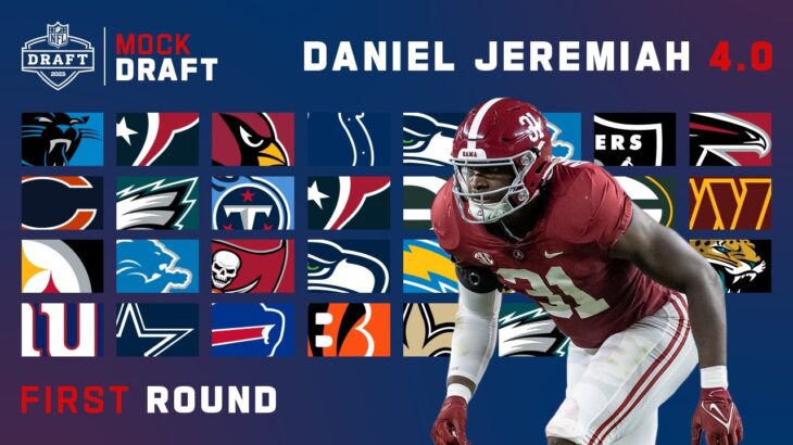 2023 FULL First Round Mock Draft: Daniel Jeremiah 4.0