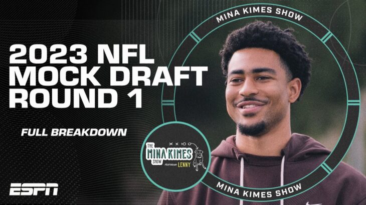 2023 NFL Mock Draft Round 1 with Mina Kimes & Jordan Reid 🏈 | The Mina Kimes Show featuring Lenny