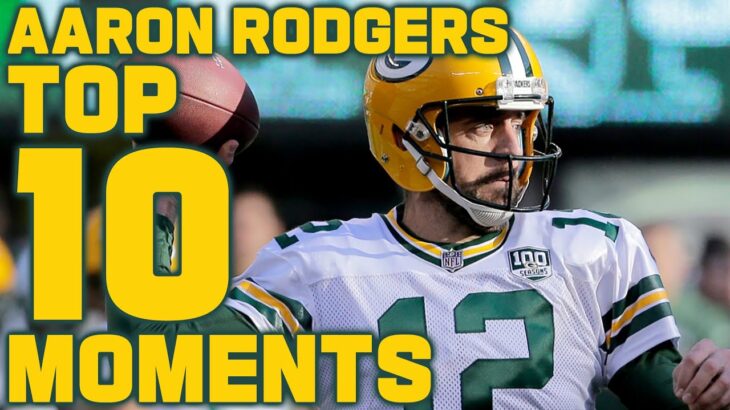 Aaron Rodgers Top 10 Moments with the Green Bay Packers!