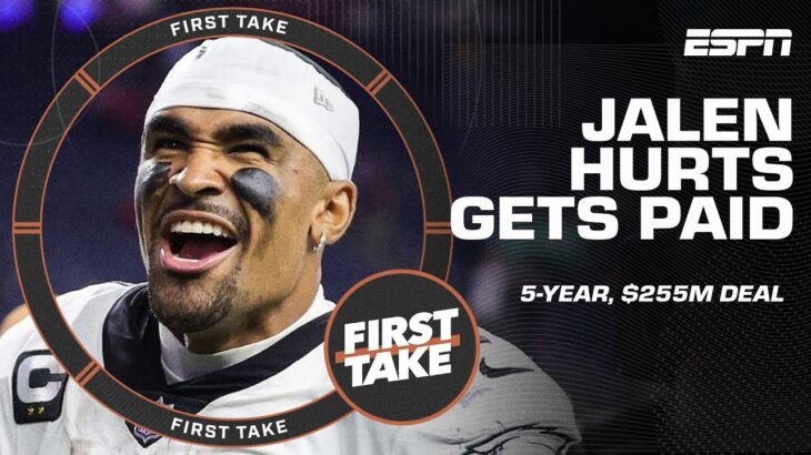 🚨 Jalen Hurts’ 5-year, $255 million deal makes him highest-paid player in NFL history 🚨 | First Take