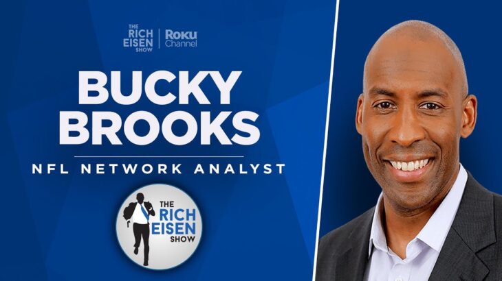 NFL Network’s Bucky Brooks Talks NFL Draft QB’s, Bijan Robinson & More w Rich Eisen | Full Interview
