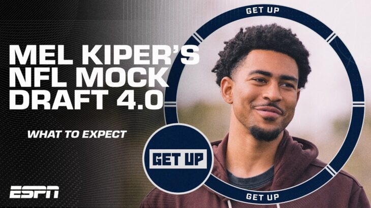 Shakeups in Mel Kiper Jr.’s NFL Mock Draft 4.0 👀 | Get Up