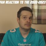 A Dolphins Fan Reaction to the 2022-2023 NFL Season