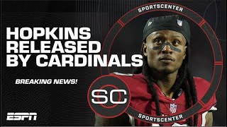 🚨 BREAKING NEWS 🚨 DeAndre Hopkins RELEASED by the Arizona Cardinals | SportsCenter