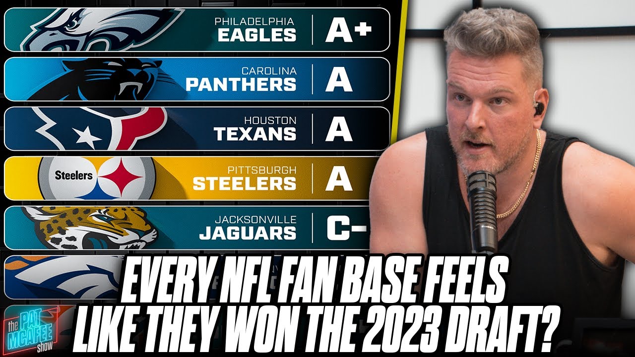 Did EVERY TEAM Win In The 2023 NFL Draft? Pat McAfee Reacts